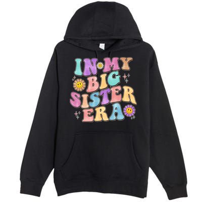 Vintage Retro In My Big Sister Era Premium Pullover Hoodie