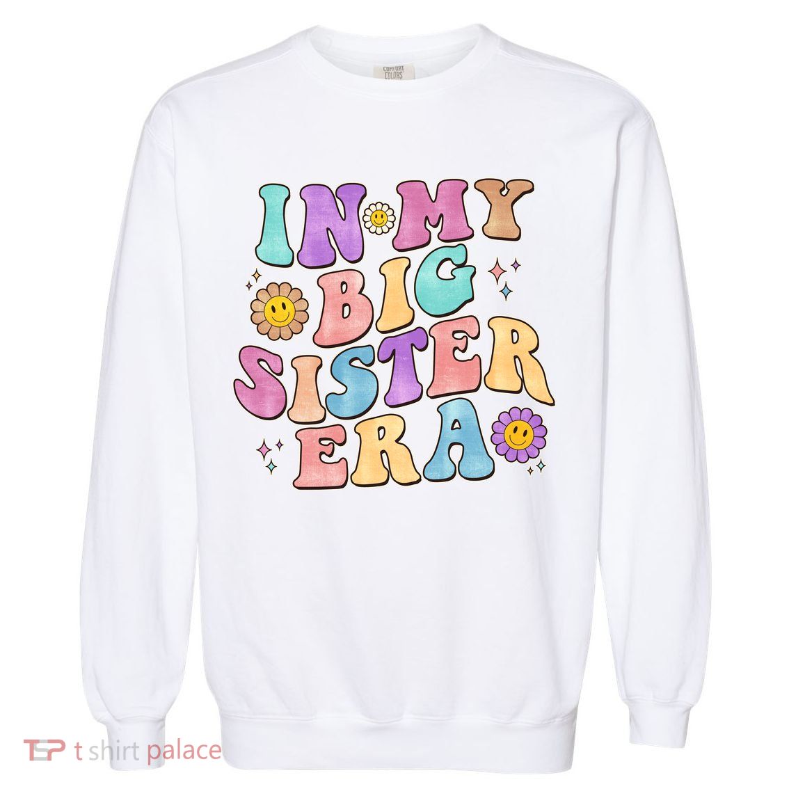Vintage Retro In My Big Sister Era Garment-Dyed Sweatshirt