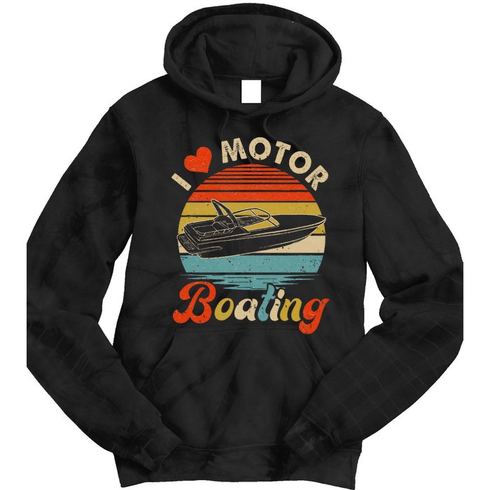 Vintage Retro I Love Motor Boating Funny Boater Tie Dye Hoodie