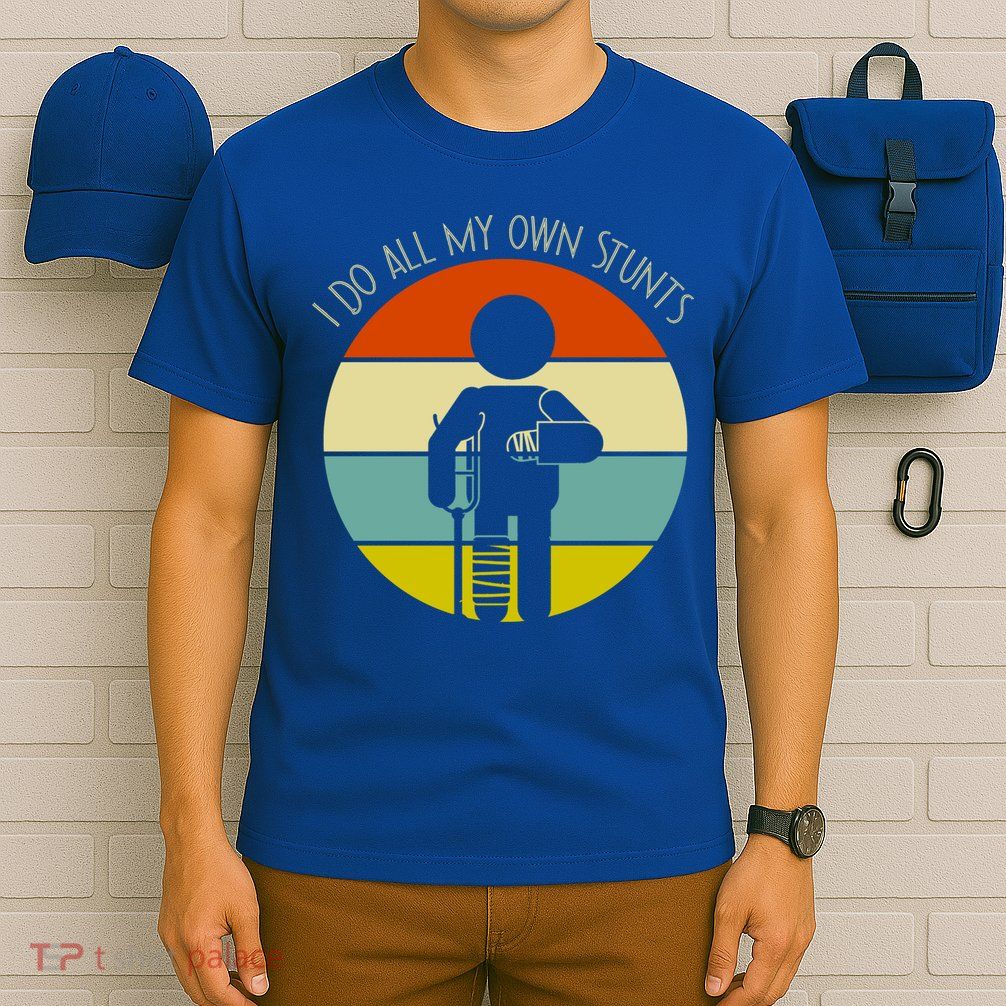 Vintage Retro I Do My Own Stunts Funny Injury Great Gift T-Shirt