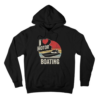 Vintage Retro I Love Motor Boating Hoodie