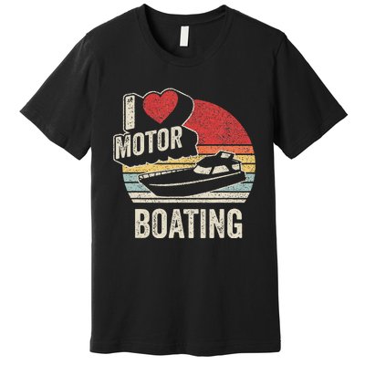 Vintage Retro I Love Motor Boating Premium T-Shirt