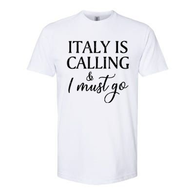 Vintage Retro Italy Is Calling I Must Go Softstyle CVC T-Shirt