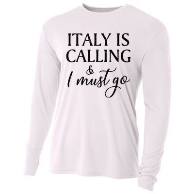 Vintage Retro Italy Is Calling I Must Go Cooling Performance Long Sleeve Crew