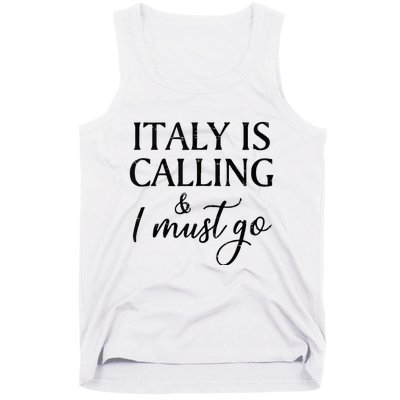 Vintage Retro Italy Is Calling I Must Go Tank Top