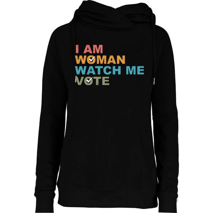 Vintage Retro I Am Woman Watch Me Vote For President Kamalaharris Womens Funnel Neck Pullover Hood