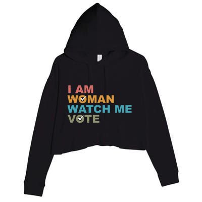 Vintage Retro I Am Woman Watch Me Vote For President Kamalaharris Crop Fleece Hoodie