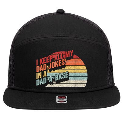 Vintage Retro I Keep All My Dad Jokes In A Dad A Base Gift 7 Panel Mesh Trucker Snapback Hat