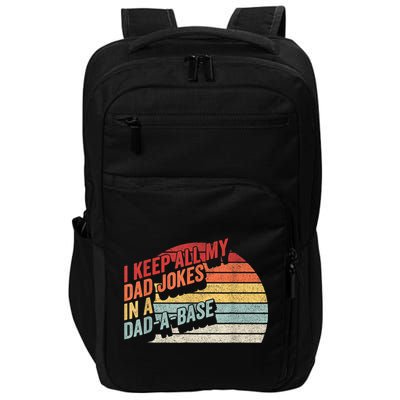 Vintage Retro I Keep All My Dad Jokes In A Dad A Base Gift Impact Tech Backpack