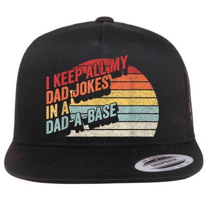 Vintage Retro I Keep All My Dad Jokes In A Dad A Base Gift Flatbill Hat