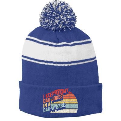 Vintage Retro I Keep All My Dad Jokes In A Dad A Base Gift Stripe Pom Pom Beanie