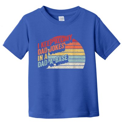 Vintage Retro I Keep All My Dad Jokes In A Dad A Base Gift Toddler T-Shirt