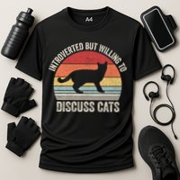 Vintage Retro Introverted But Willing To Discuss Cats Cat Great Gift Performance Shirt