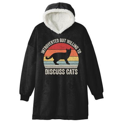 Vintage Retro Introverted But Willing To Discuss Cats Cat Great Gift Hooded Wearable Blanket