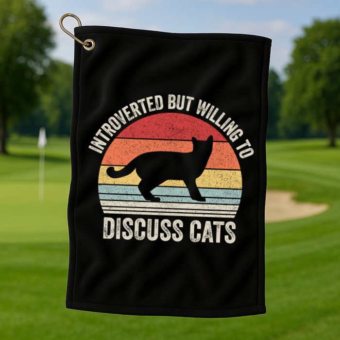 Vintage Retro Introverted But Willing To Discuss Cats Cat Great Gift Golf Towel