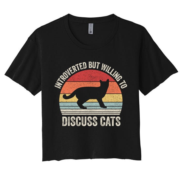 Vintage Retro Introverted But Willing To Discuss Cats Cat Great Gift Crop Top