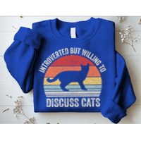 Vintage Retro Introverted But Willing To Discuss Cats Cat Great Gift Sweatshirt