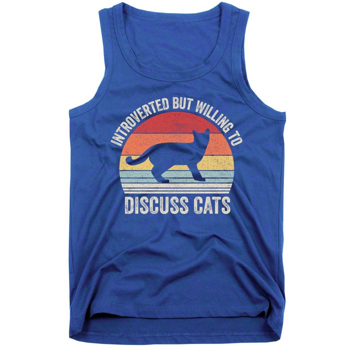 Vintage Retro Introverted But Willing To Discuss Cats Cat Great Gift Tank Top