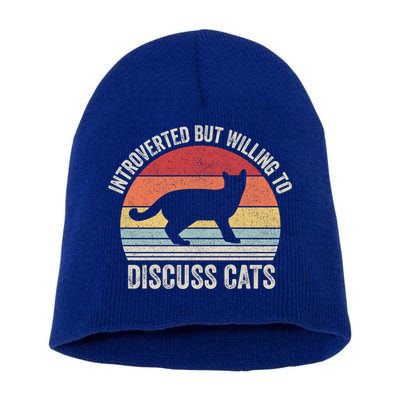 Vintage Retro Introverted But Willing To Discuss Cats Cat Great Gift Short Acrylic Beanie