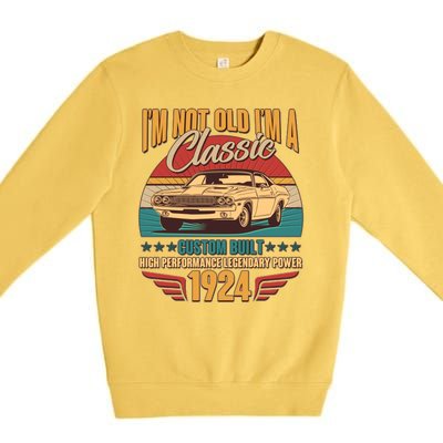 Vintage Retro IM Not Old IM A Classic 1924 100th Birthday Classic Car Lover Premium Crewneck Sweatshirt