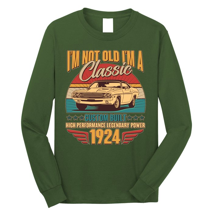 Vintage Retro IM Not Old IM A Classic 1924 100th Birthday Classic Car Lover Long Sleeve Shirt