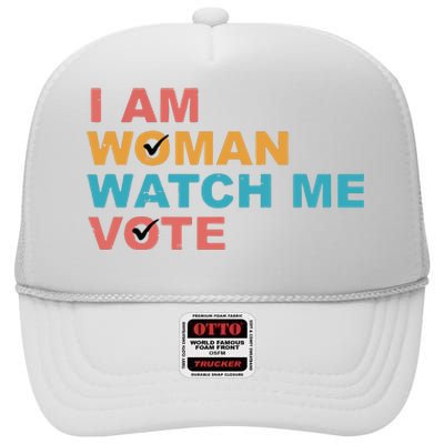 Vintage Retro I Am Woman Watch Me Vote For Women High Crown Mesh Back Trucker Hat