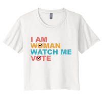 Vintage Retro I Am Woman Watch Me Vote For Women Women's Crop Top Tee