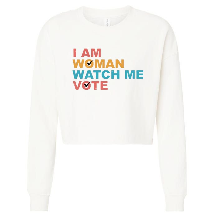 Vintage Retro I Am Woman Watch Me Vote For Women Cropped Pullover Crew