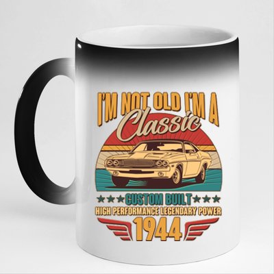 Vintage Retro Im Not Old Im A Classic 1944 80th Birthday Classic Car Lover 11oz Black Color Changing Mug