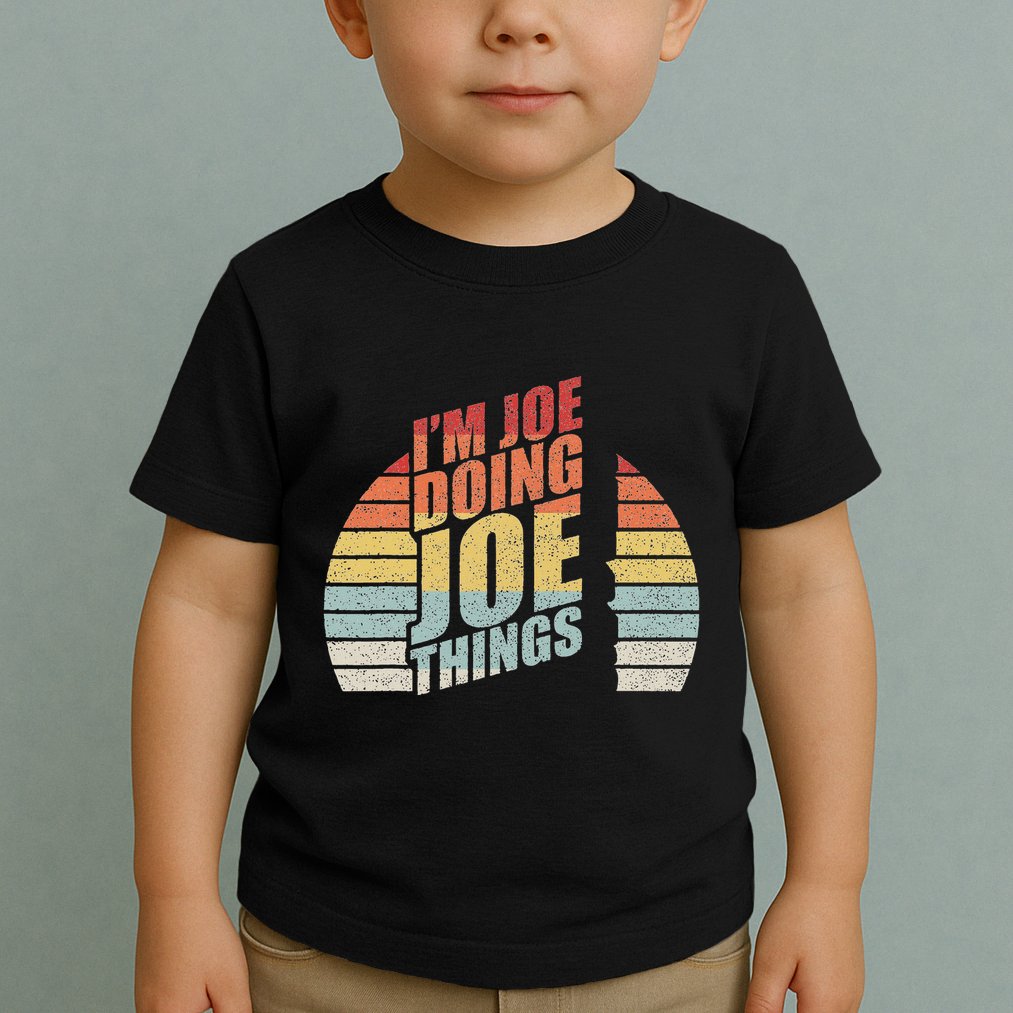 Vintage Retro IM Joe Doing Joe Things Toddler T-Shirt