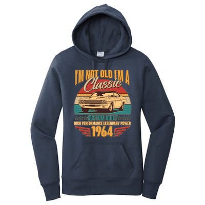 Vintage Retro Im Not Old Im A Classic 1964 60th Birthday Classic Car Lover Women's Pullover Hoodie