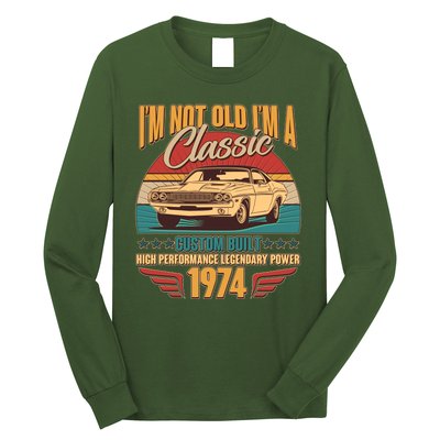 Vintage Retro Im Not Old Im A Classic 1974 50th Birthday Classic Car Lover Long Sleeve Shirt