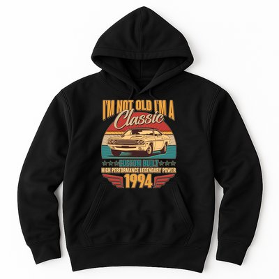 Vintage Retro Im Not Old Im A Classic 1994 30th Birthday Classic Car Lover Hoodie