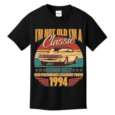 Vintage Retro Im Not Old Im A Classic 1994 30th Birthday Classic Car Lover Kids T-Shirt