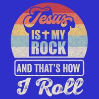 Vintage Retro Jesus Is My Rock And This Is How I Roll Gift T-Shirt