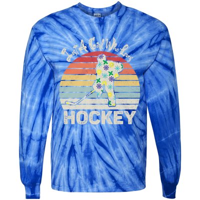 Vintage Retro Just A Who Loves Hockey Gift Tie-Dye Long Sleeve Shirt