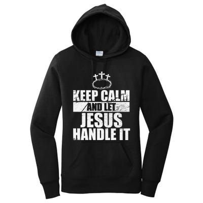 Vintage Retro Keep Calm And Let Jesus Handle it God Believer Women's Pullover Hoodie