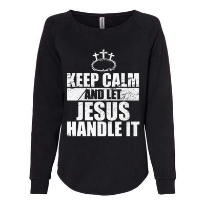 Vintage Retro Keep Calm And Let Jesus Handle it God Believer Womens California Wash Sweatshirt