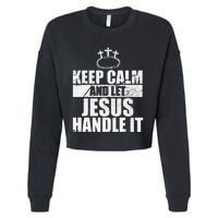 Vintage Retro Keep Calm And Let Jesus Handle it God Believer Cropped Pullover Crew