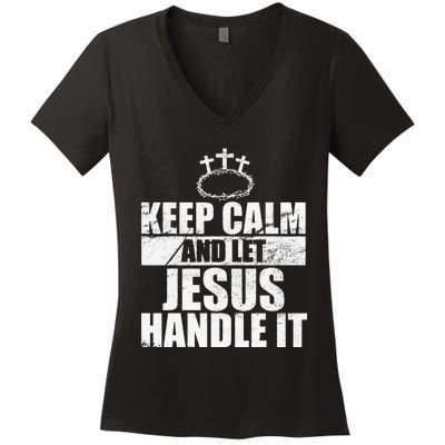 Vintage Retro Keep Calm And Let Jesus Handle it God Believer Women's V-Neck T-Shirt