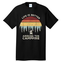 Vintage Retro Life Is Better Around The Campfire Camping Tall T-Shirt