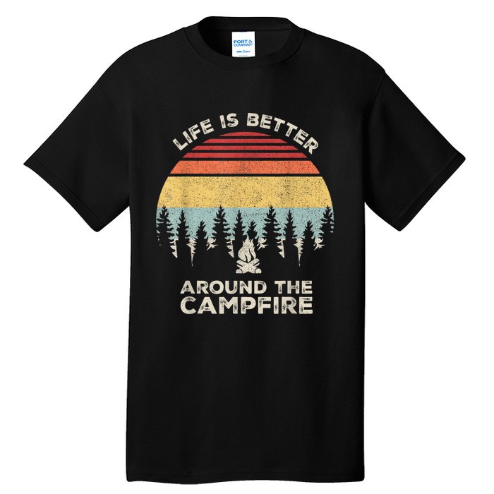 Vintage Retro Life Is Better Around The Campfire Camping Tall T-Shirt