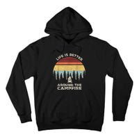 Vintage Retro Life Is Better Around The Campfire Camping Tall Hoodie