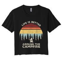 Vintage Retro Life Is Better Around The Campfire Camping Women's Crop Top Tee