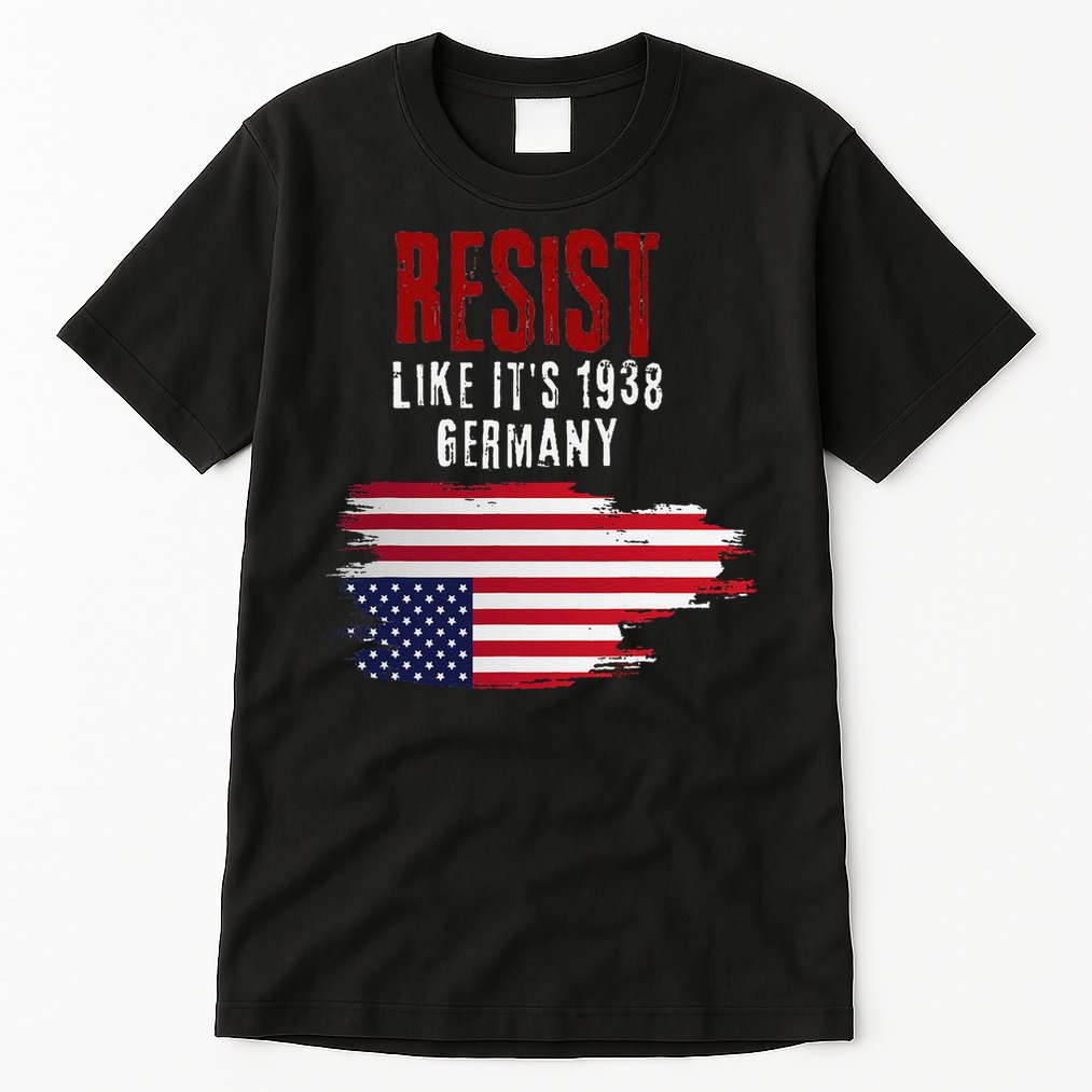 Vintage Resist Like Its 1938 Germany Flag Funny Tall T-Shirt