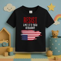 Vintage Resist Like Its 1938 Germany Flag Funny Toddler T-Shirt