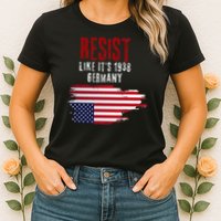 Vintage Resist Like Its 1938 Germany Flag Funny Womens T-Shirt