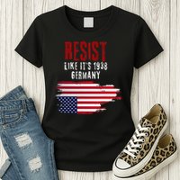 Vintage Resist Like Its 1938 Germany Flag Funny Womens T-Shirt