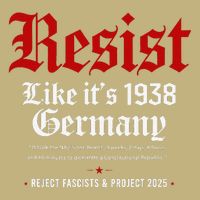 Vintage Resist Like Its 1938 Germany Button