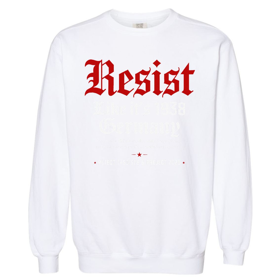 Vintage Resist Like Its 1938 Germany Garment-Dyed Sweatshirt
